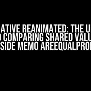 React Native Reanimated: The Ultimate Guide to Comparing Shared Value Props inside memo areEqualProps